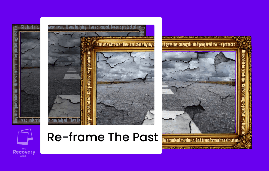 Re-frame The Past